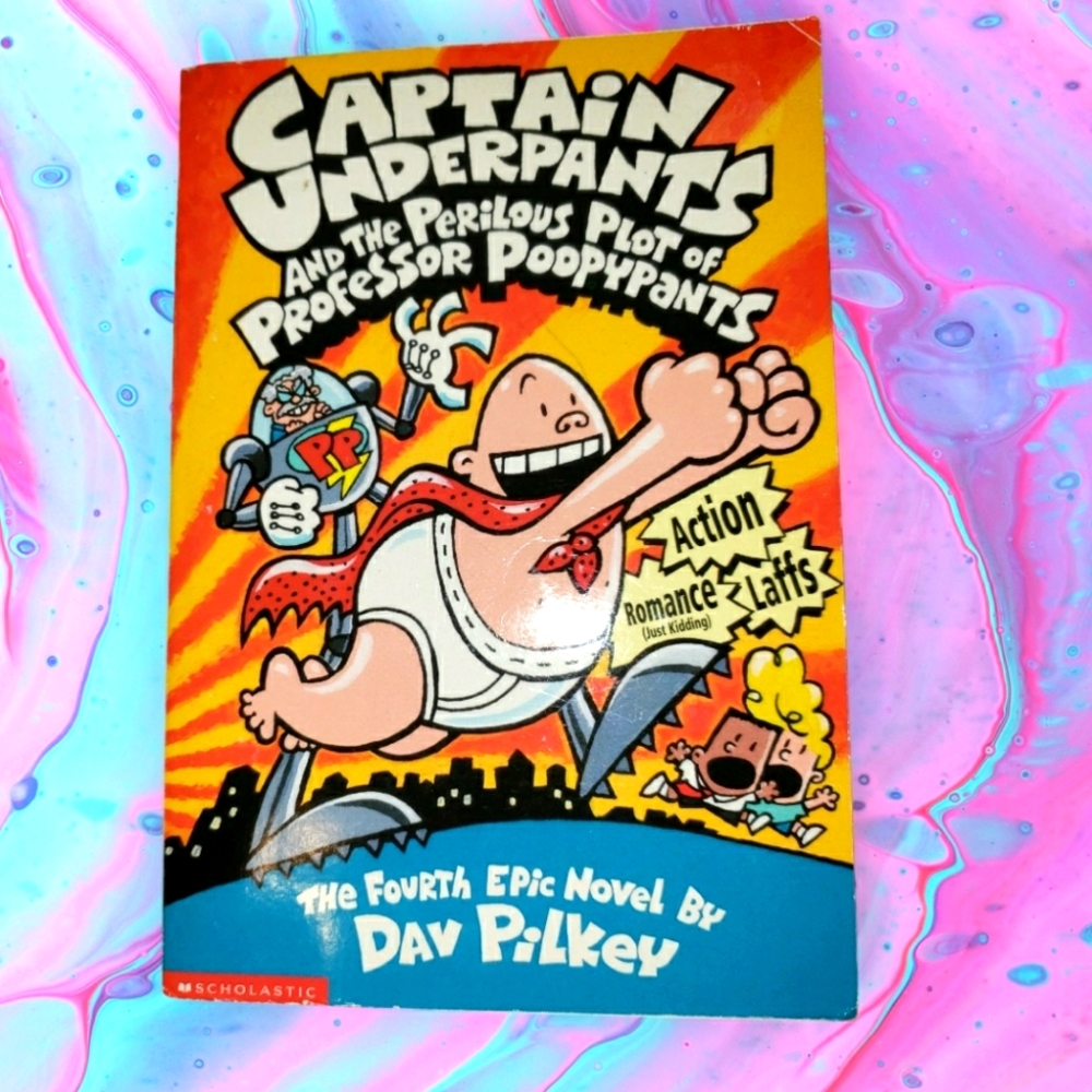Captain Underpants (4th epic novel) by Dav Pilkey